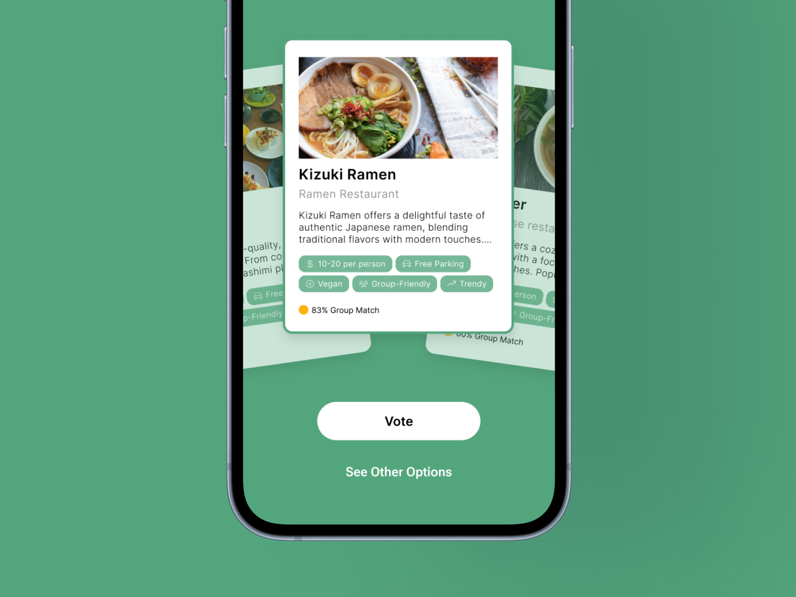 Mobile screen showing a restaurant card for Kizuki Ramen with an image of ramen, tags for price, free parking, vegan, group-friendly, trendy, and an 83% group match, with Vote and See Other Options buttons below.