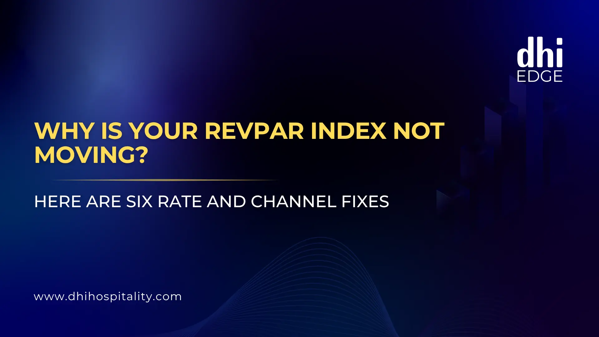 RevPAR index: 6 rate and channel moves for a 90-day shift