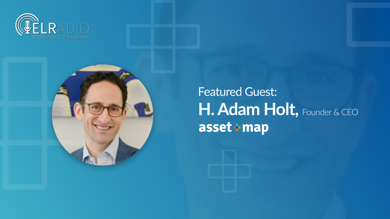 Executive Leaders Radio: H. Adam Holt Interview