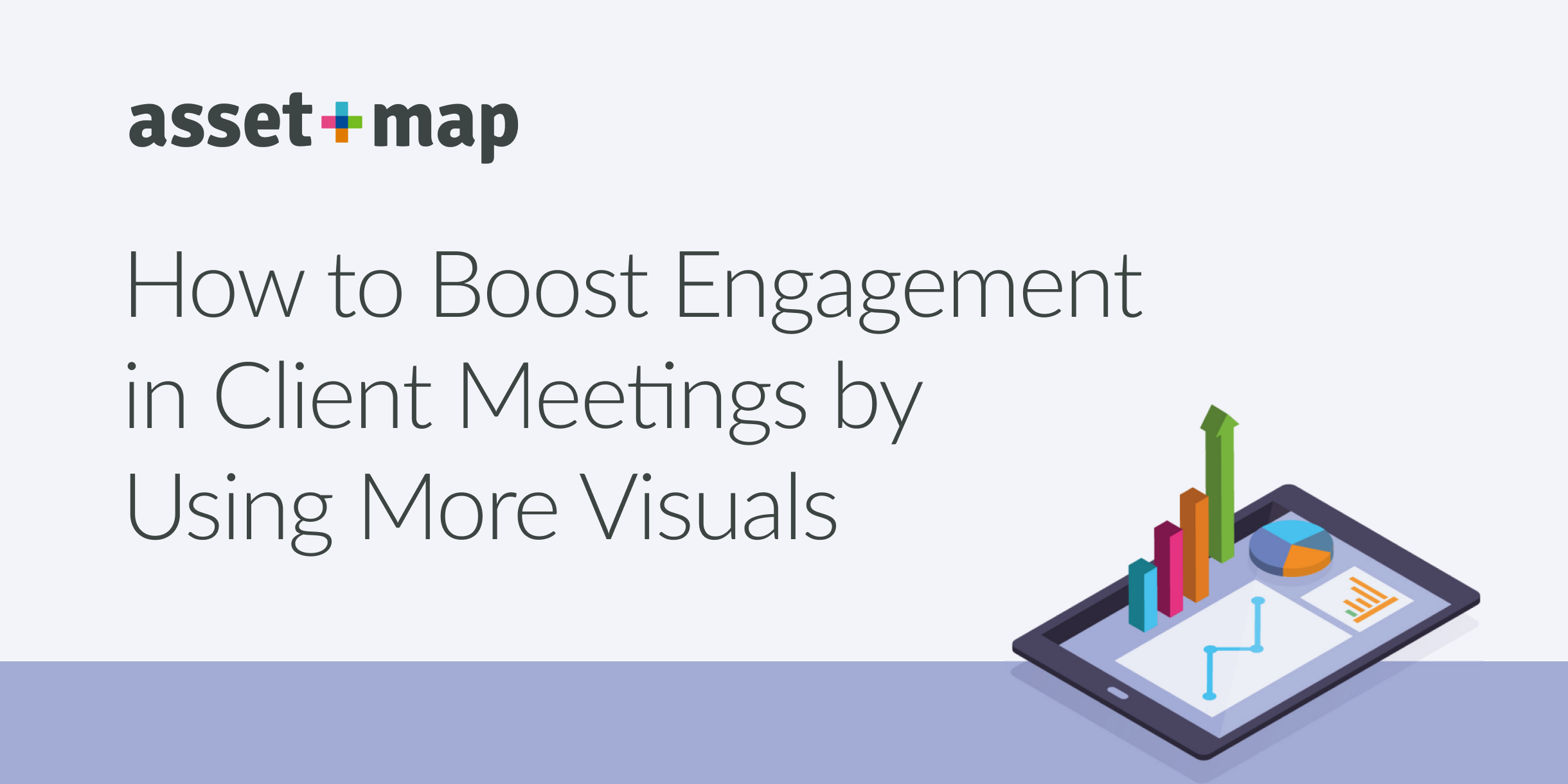 How to Boost Engagement in Client Meetings by Using More Visuals