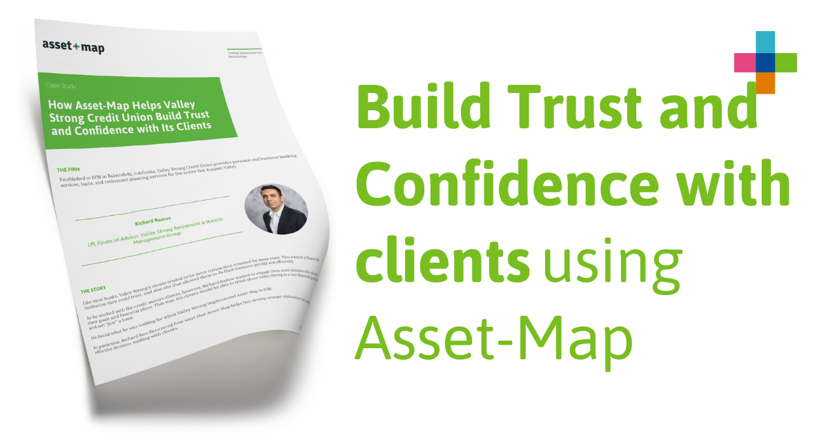 How Asset-Map Helps Valley Strong Credit Union Build Trust and Confidence with Its Clients