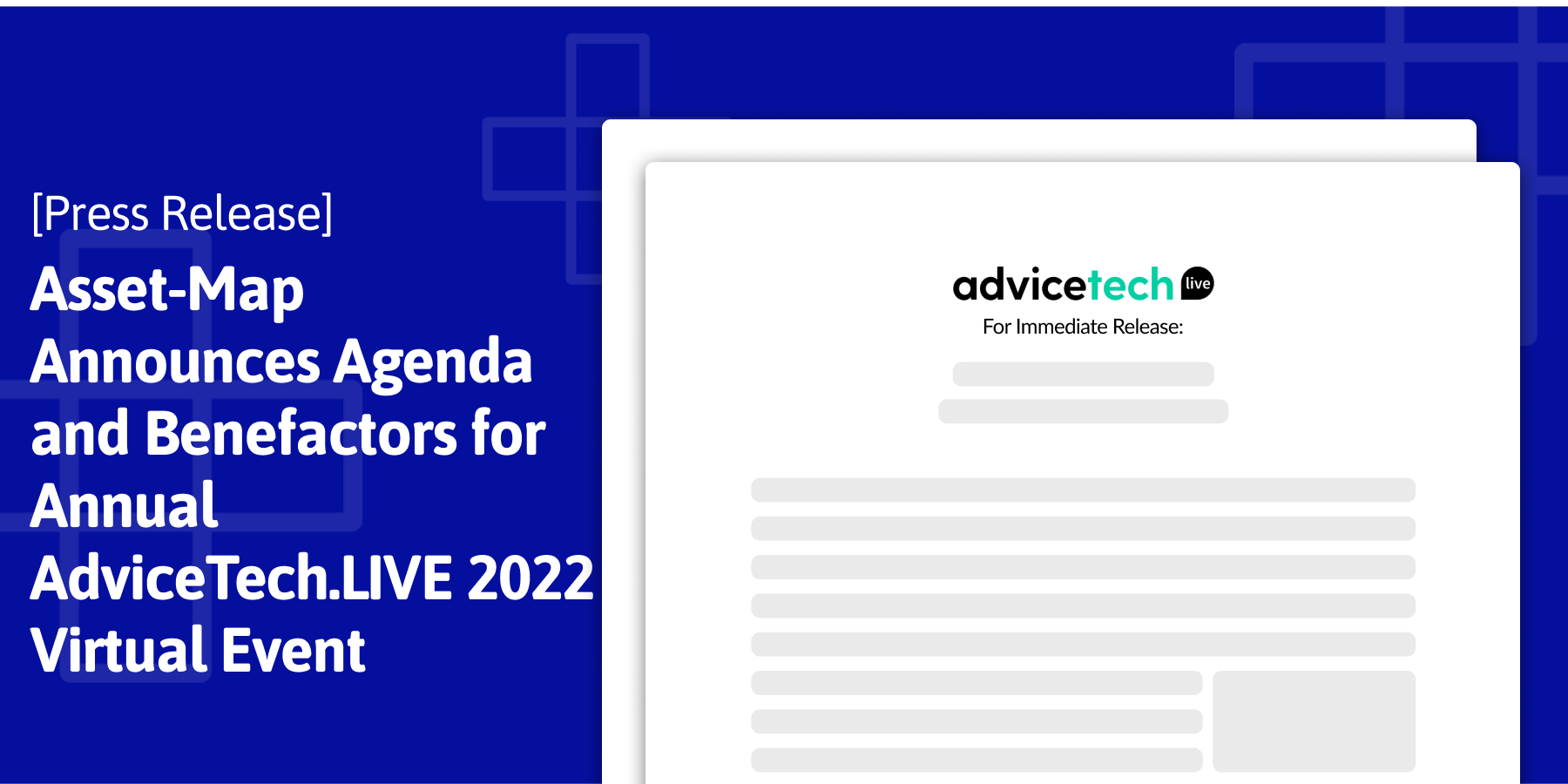 Press Release: Asset-Map Announces Agenda and Benefactors for Annual AdviceTech.LIVE 2022 Virtual Event
