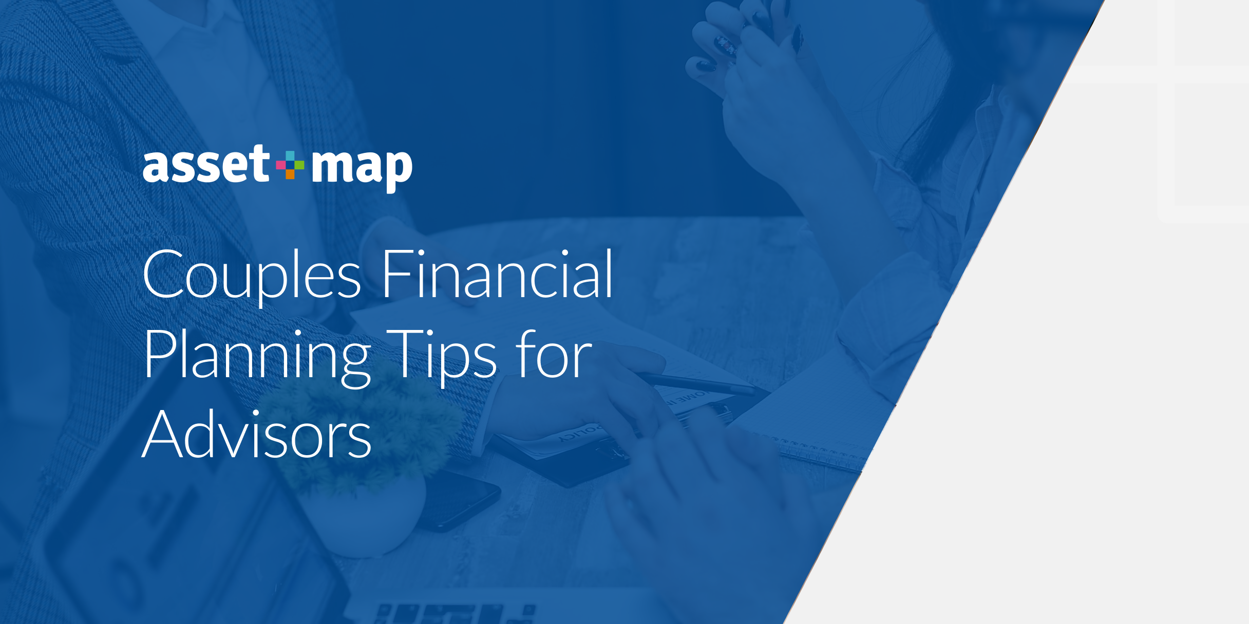 Couples Financial Planning Tips for Advisors