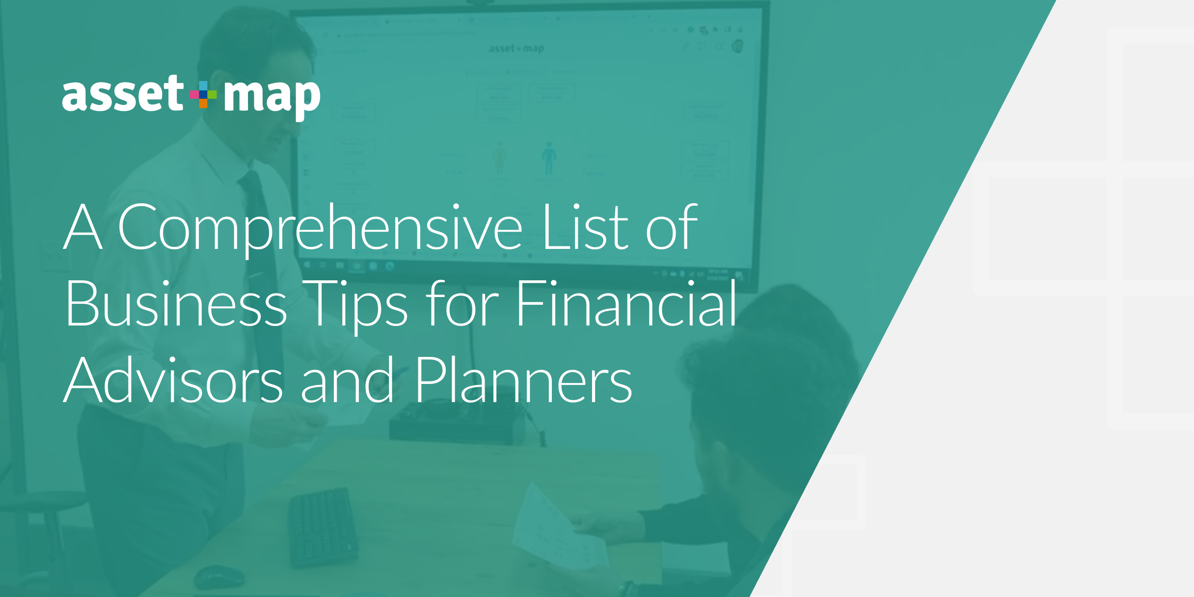 A Comprehensive List of Business Tips for Financial Advisors and Planners