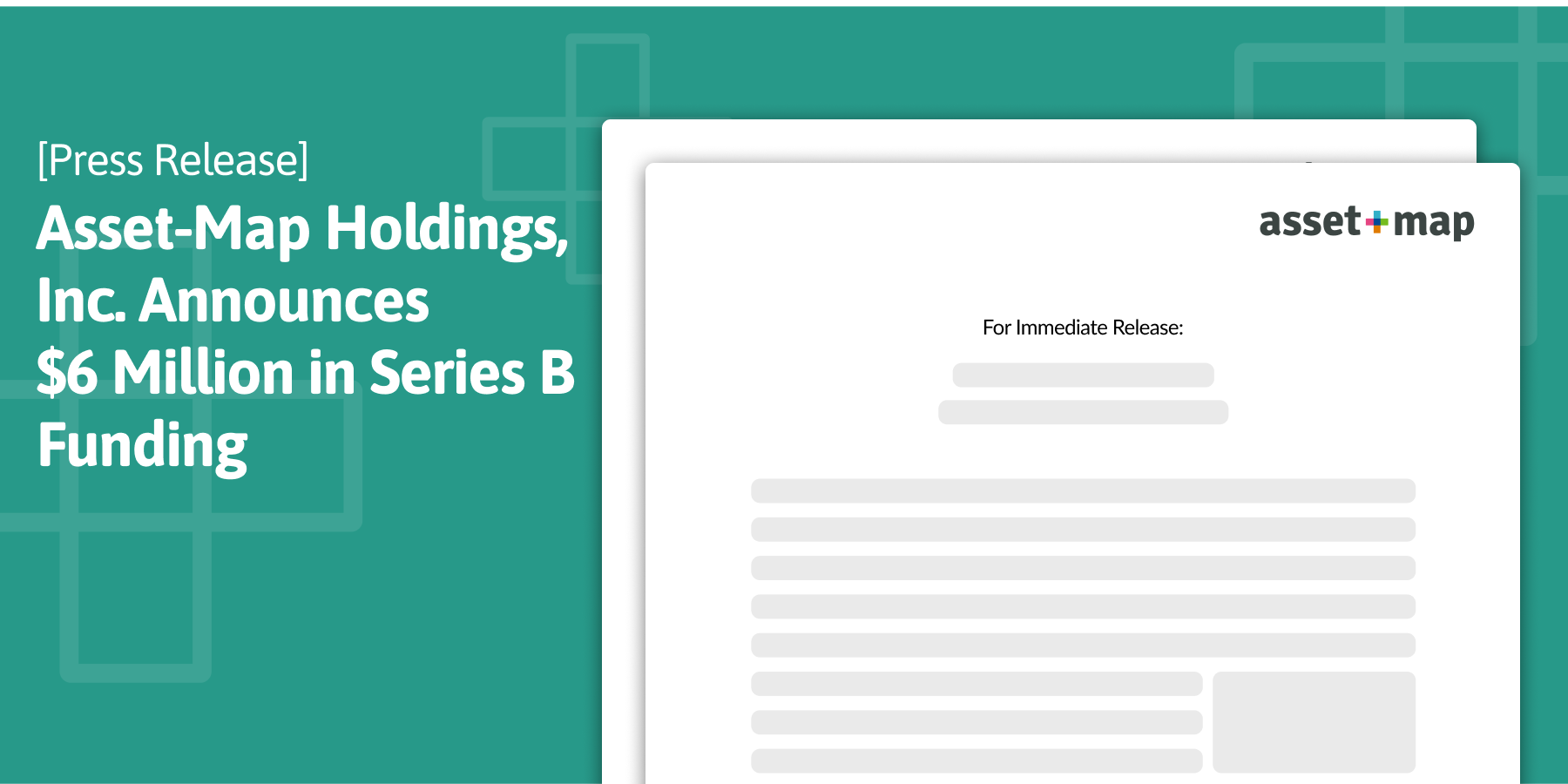 Press Release: Asset-Map Holdings, Inc. Announces $6 Million in Series B Funding