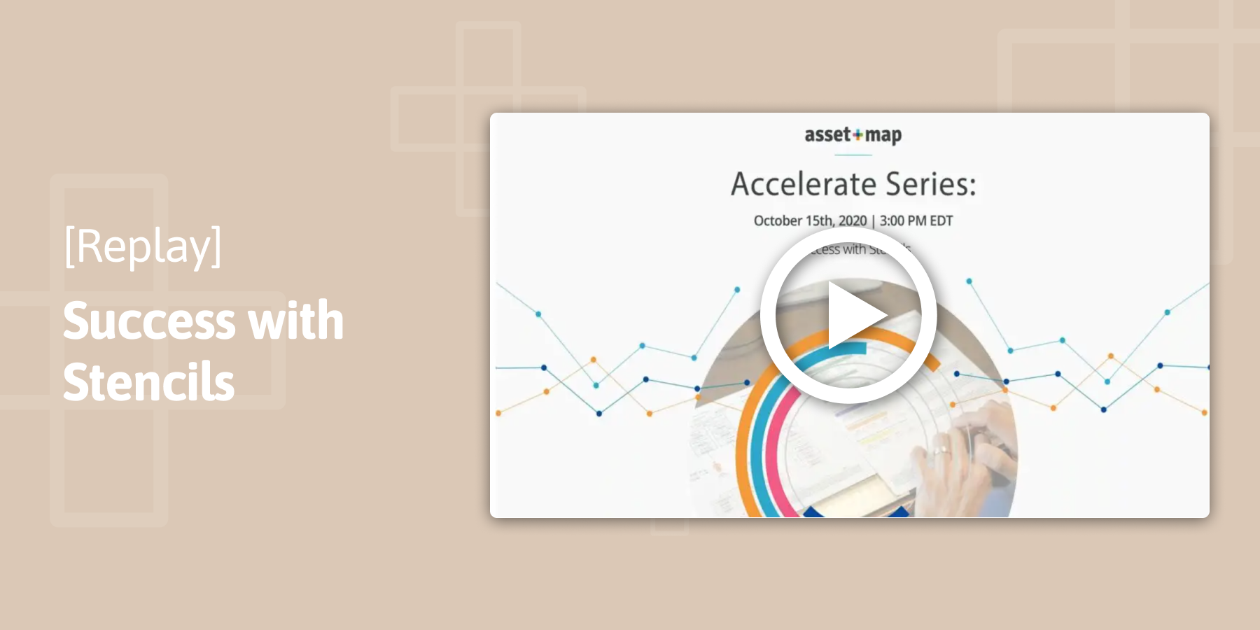 Webinar Replay: Accelerate Series | Success with Stencils