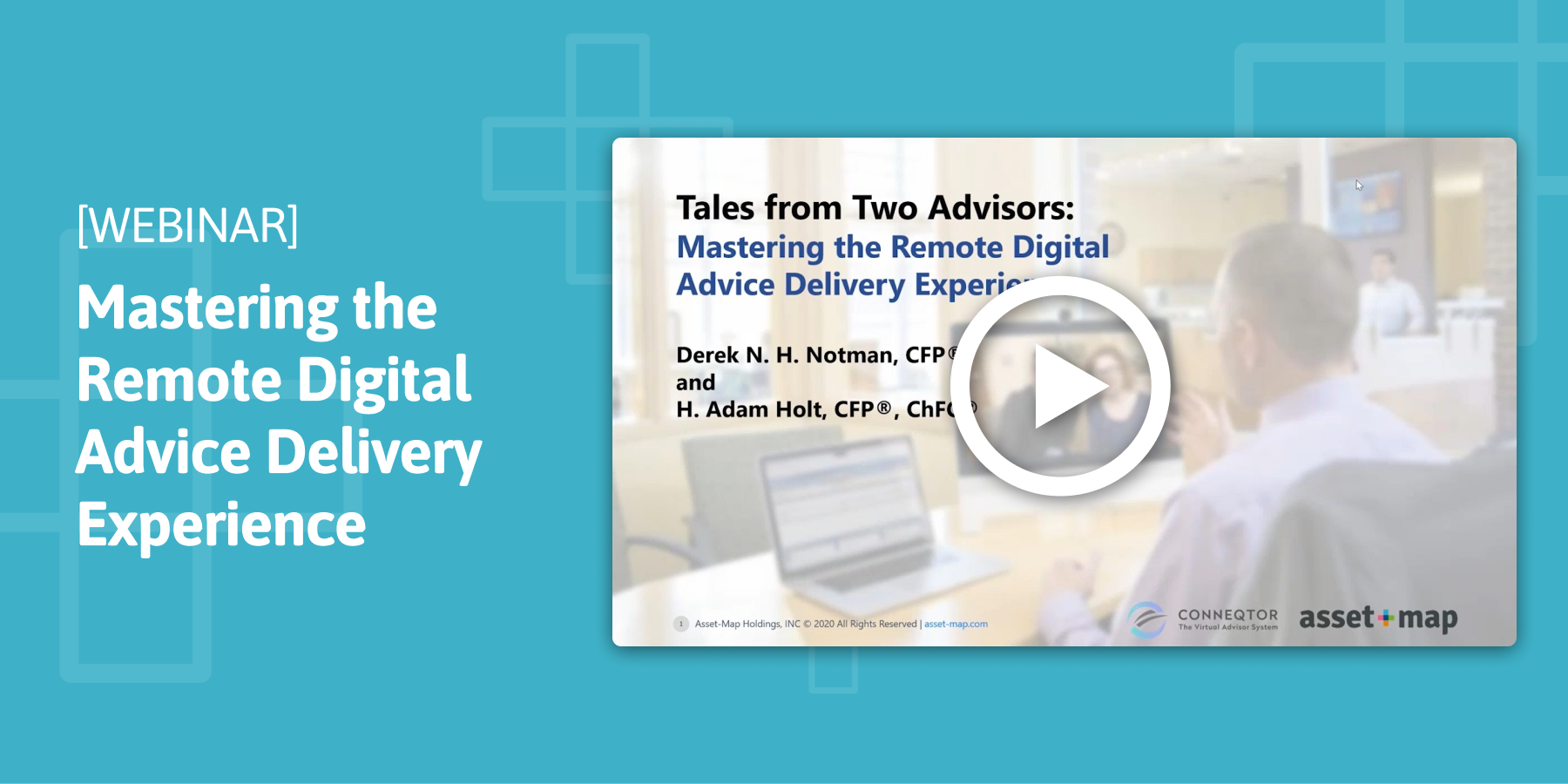 Webinar Replay: Tales from Two Advisors: Mastering the Remote Digital Advice Delivery Experience