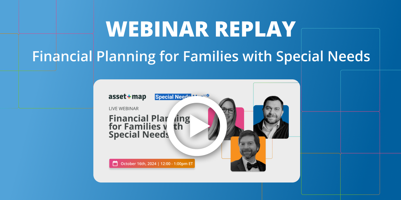 Webinar Replay: Financial Planning for Families with Special Needs