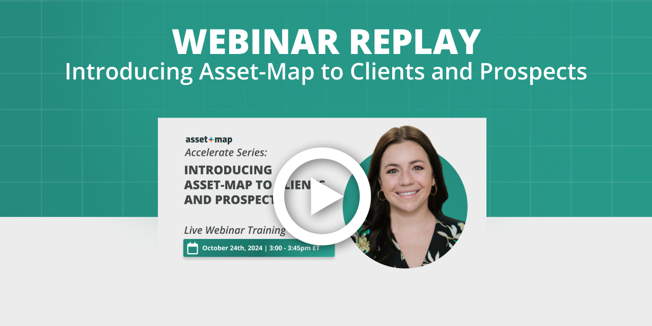 Webinar Replay: Introducing Asset-Map to Clients and Prospects