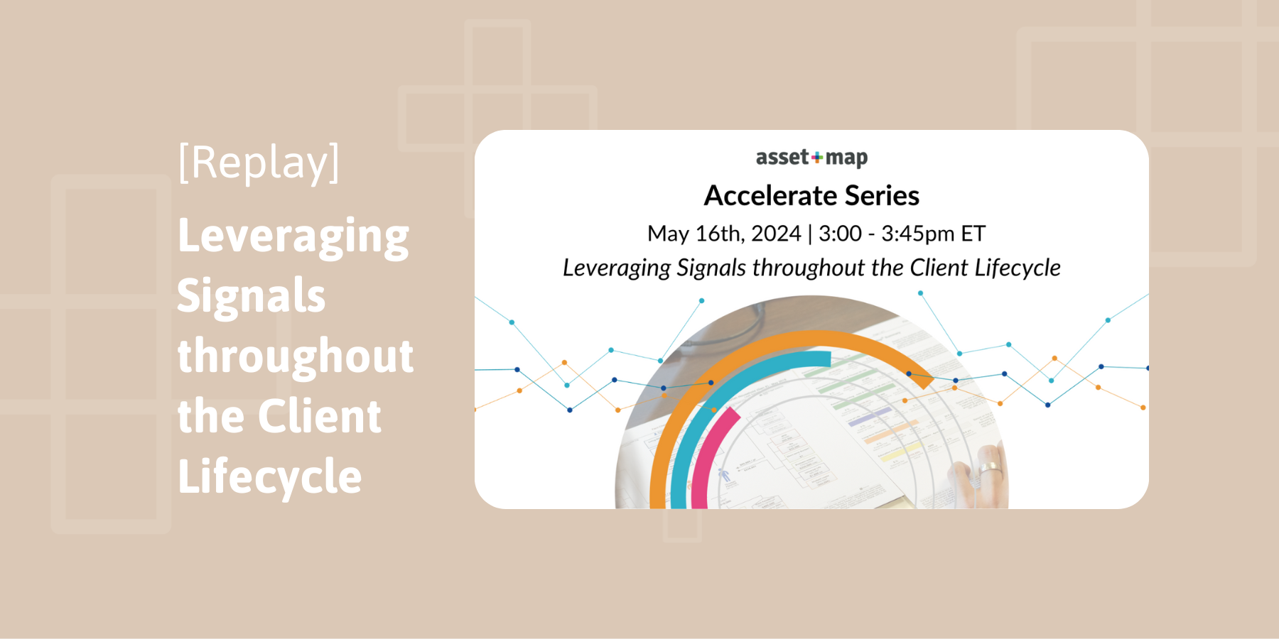 Webinar Replay: Leveraging Signals through the Client Lifecycle
