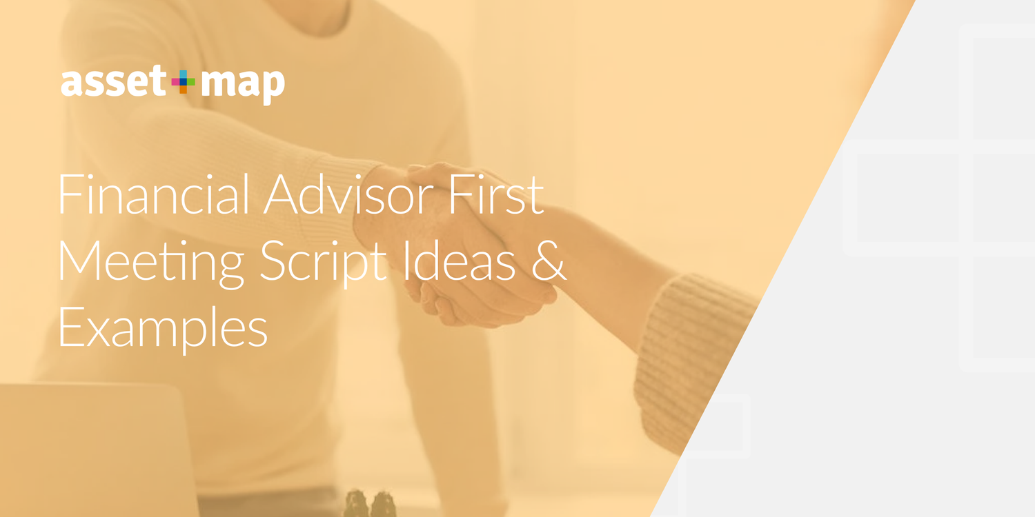 Financial Advisor First Meeting Script Ideas & Examples