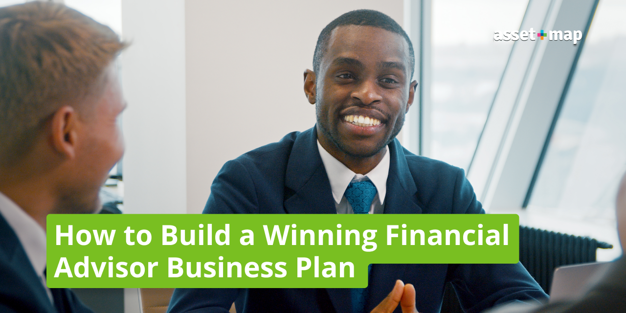 How to Build a Winning Financial Advisor Business Plan
