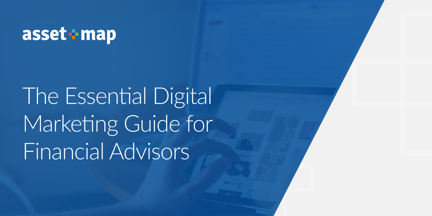 The Essential Digital Marketing Guide for Financial Advisors