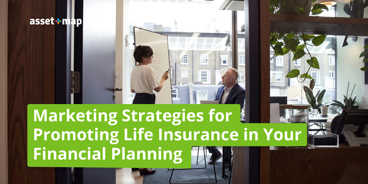 Marketing Strategies for Promoting Life Insurance in Your Financial Planning