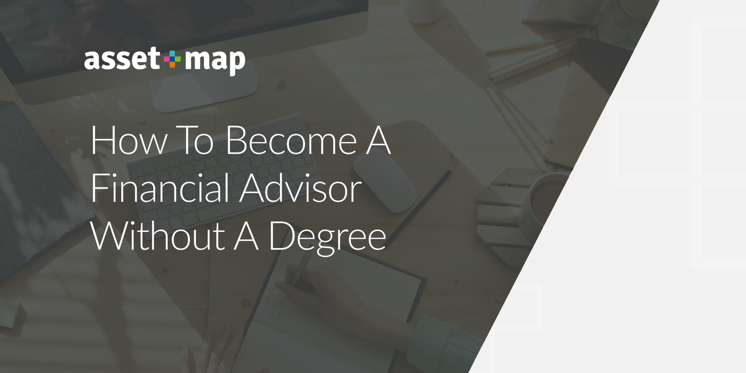 How To Become A Financial Advisor Without A Degree