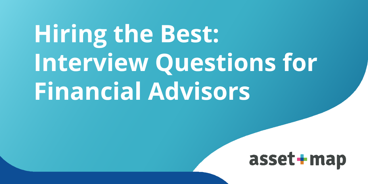 Hiring the Best: Interview Questions for Financial Advisors