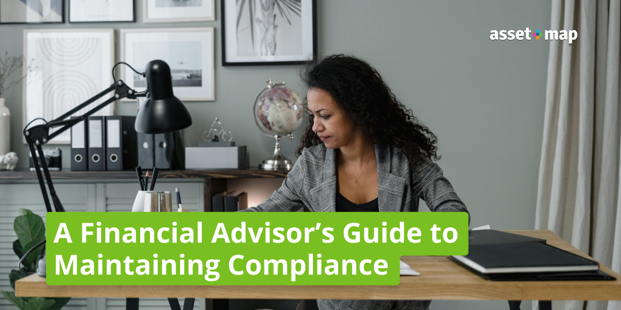 A Financial Advisor’s Guide to Maintaining Compliance