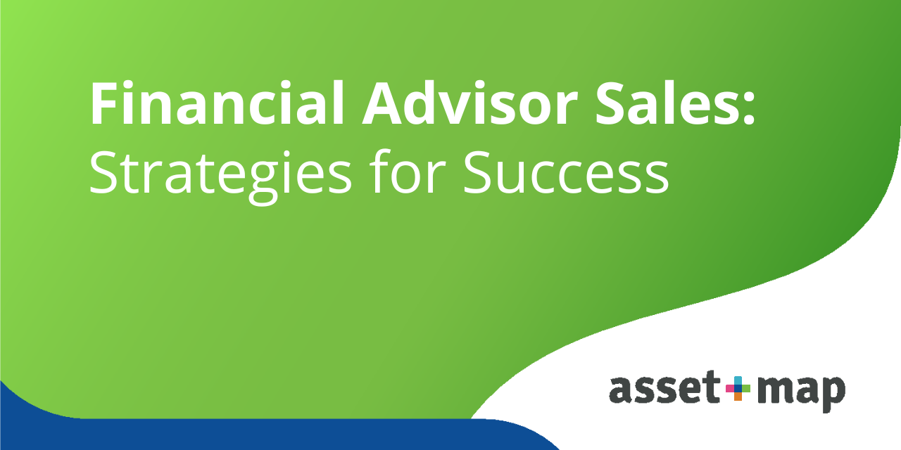 Financial Advisor Sales: Strategies for Success