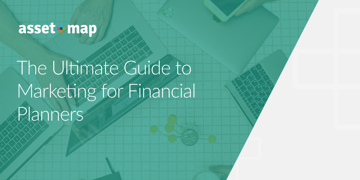 The Ultimate Guide to Marketing for Financial Planners