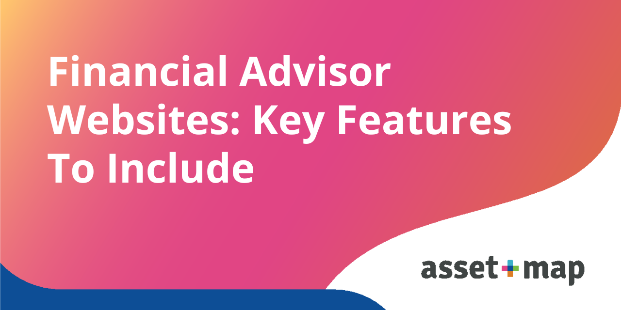 Financial Advisor Websites: Key Features To Include