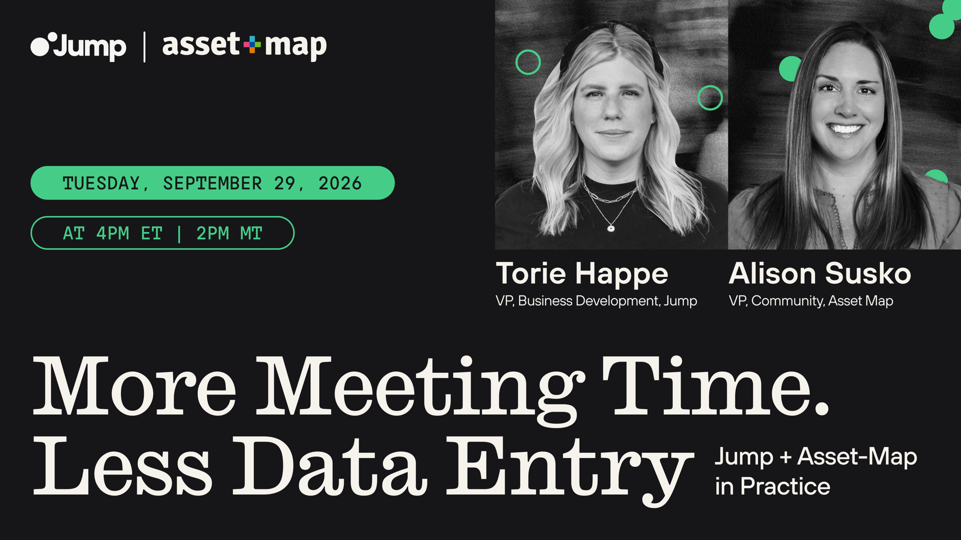 Jump + Asset-Map in Practice: More Meeting Time. Less Data Entry