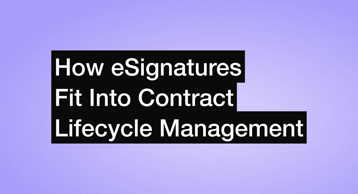 how_esignatures_fit_into_contract_lifecycle_management-precisely-contracts