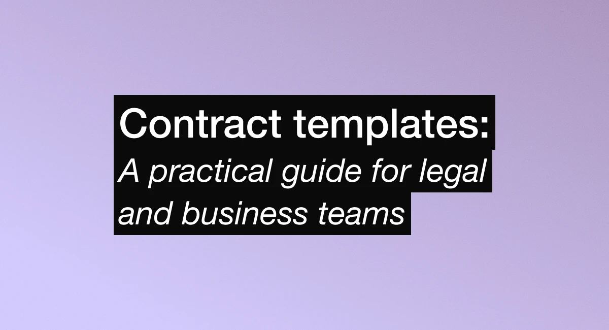 _contract_templates_a_practical_guide_for_legal_and_business_teams