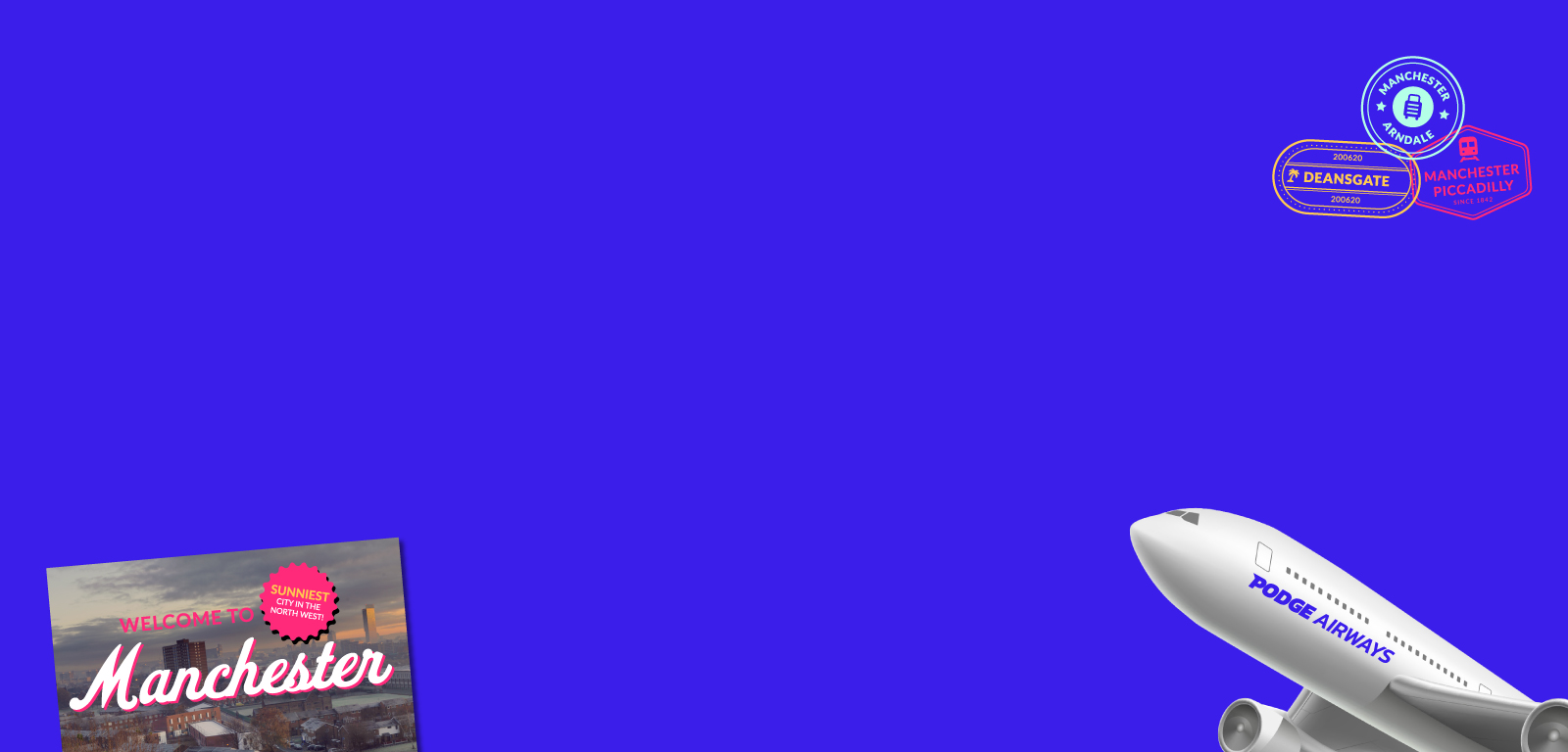 Stodge Podge - Destination Manchester