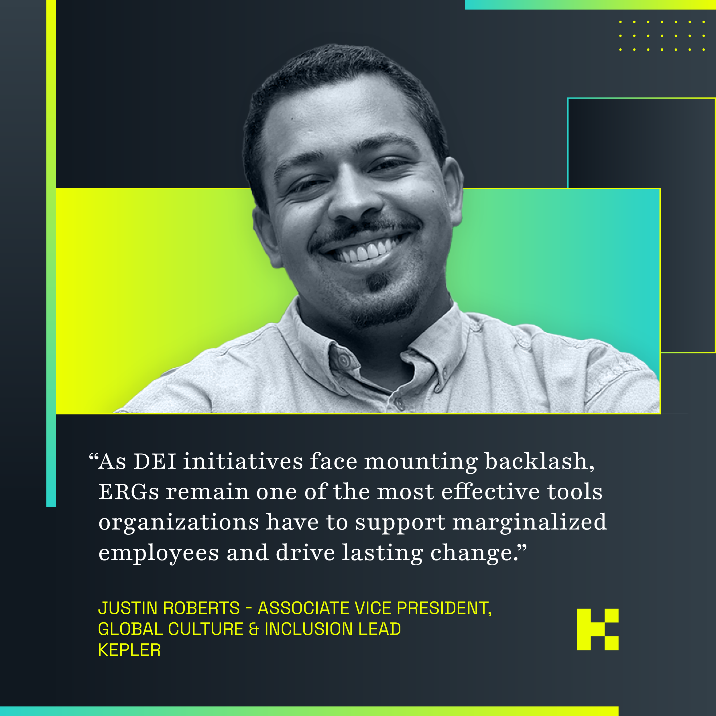 Portrait of Justin Roberts with quote on ERGs supporting marginalized employees amid DEI backlash.