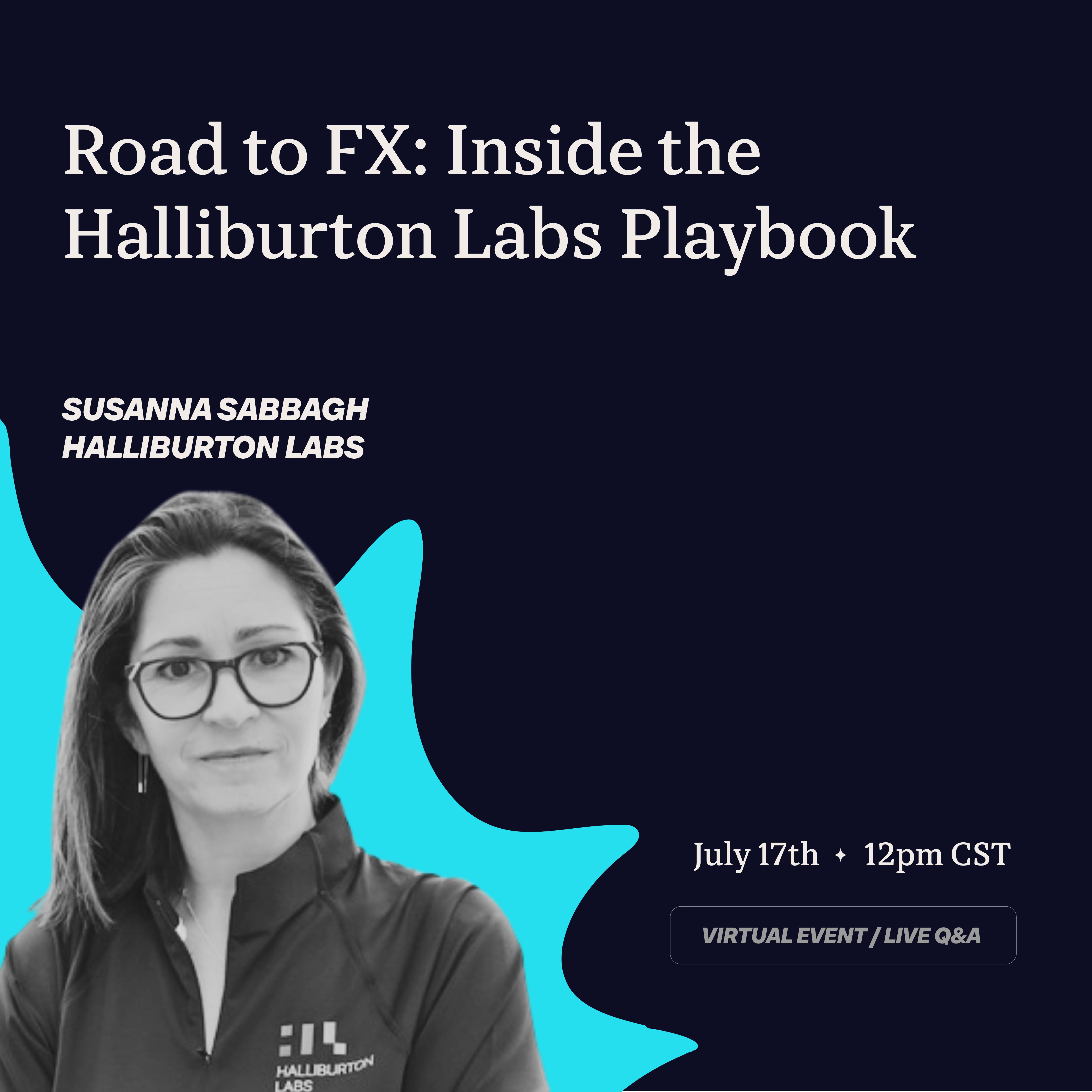 Road to FX: Inside the Halliburton Labs Partnership Playbook