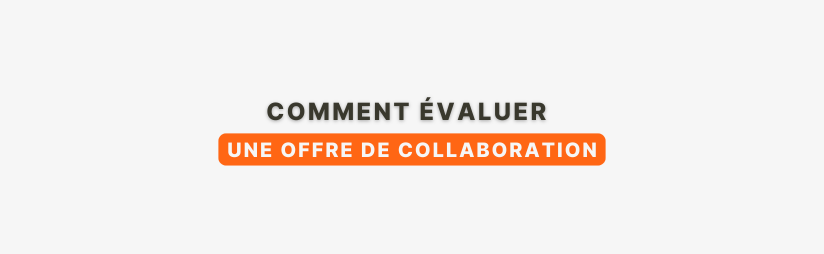 Comment évaluer une offre de collaboration