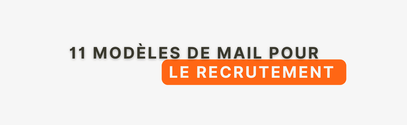 11 modèles de mail à utiliser lors d'un recrutement en cabinet d'avocats