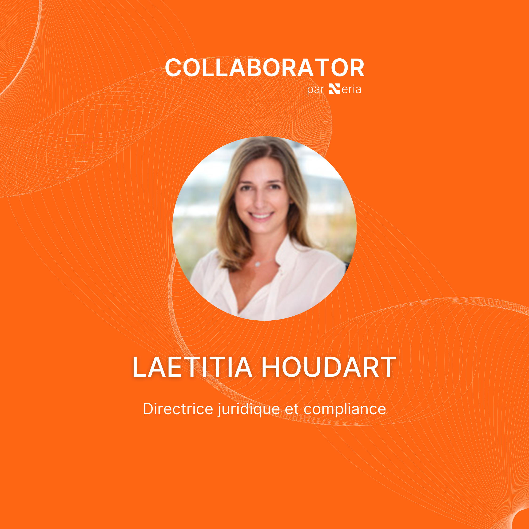 Laëtitia Houdart, avocate pendant 11 ans devenue directrice juridique & compliance