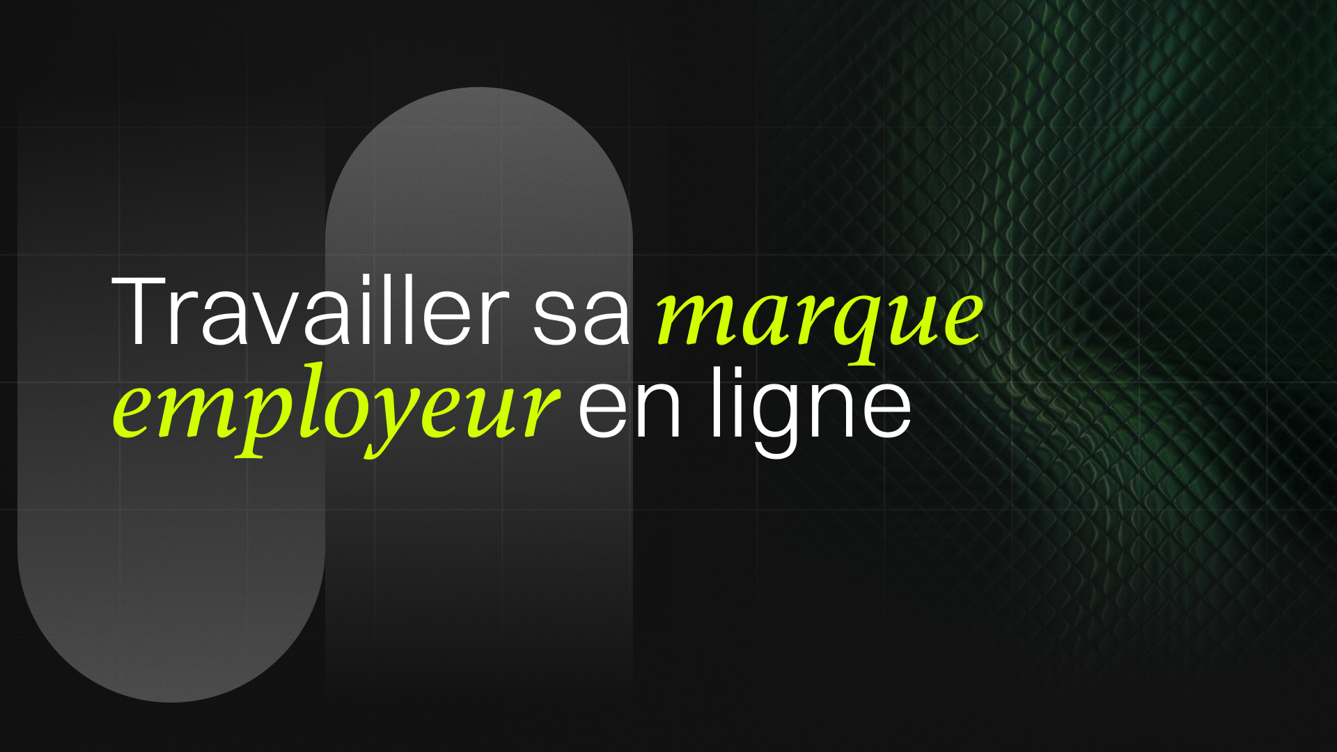 Travailler sa marque employeur en ligne