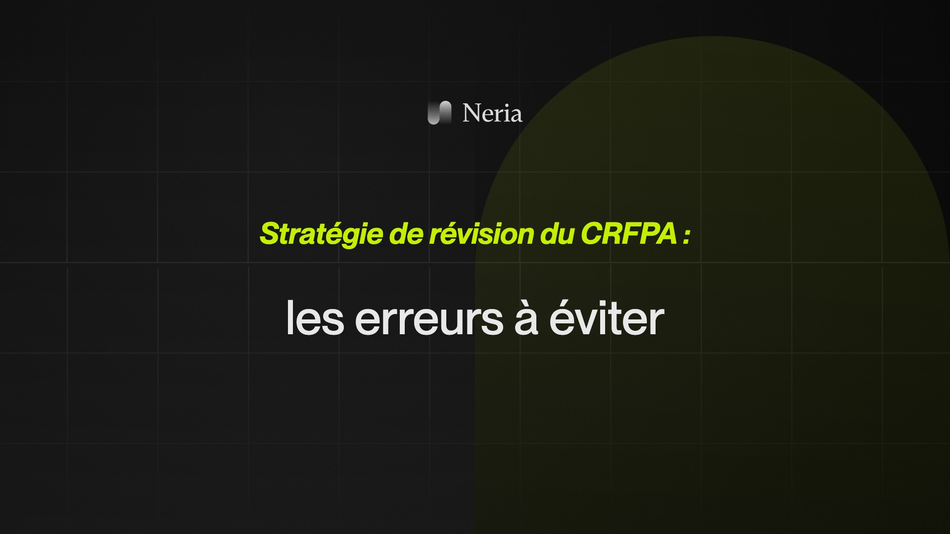 Miniature Stratégie de révision du CRFPA : les erreurs à éviter