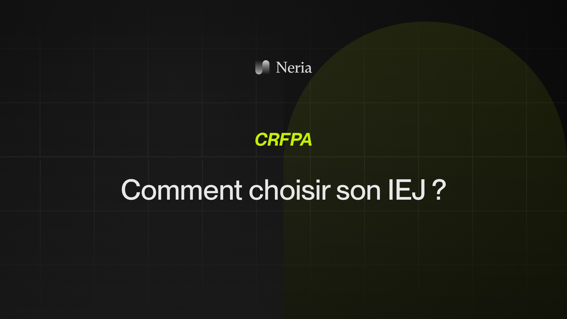 Bannière comment choisir son IEJ