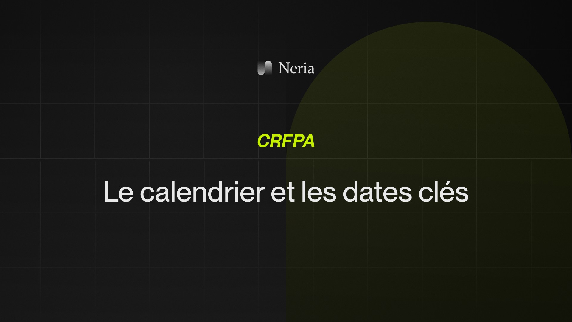 Bannière CRFPA calendrier et dates clés