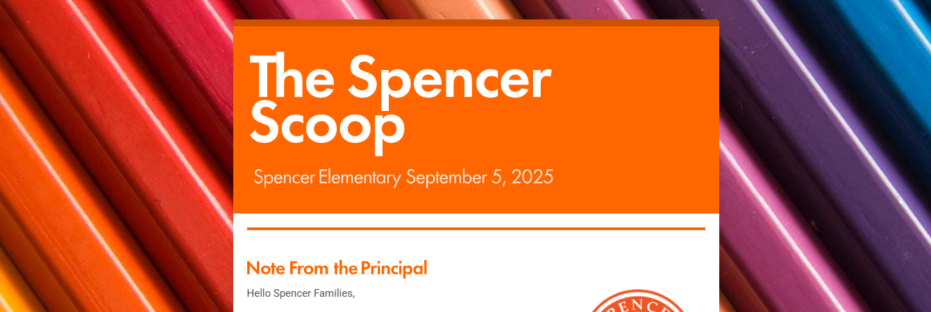 Newsletter header titled The Spencer Scoop from Spencer Elementary dated September 5, 2025, with colorful background of close-up pencils.