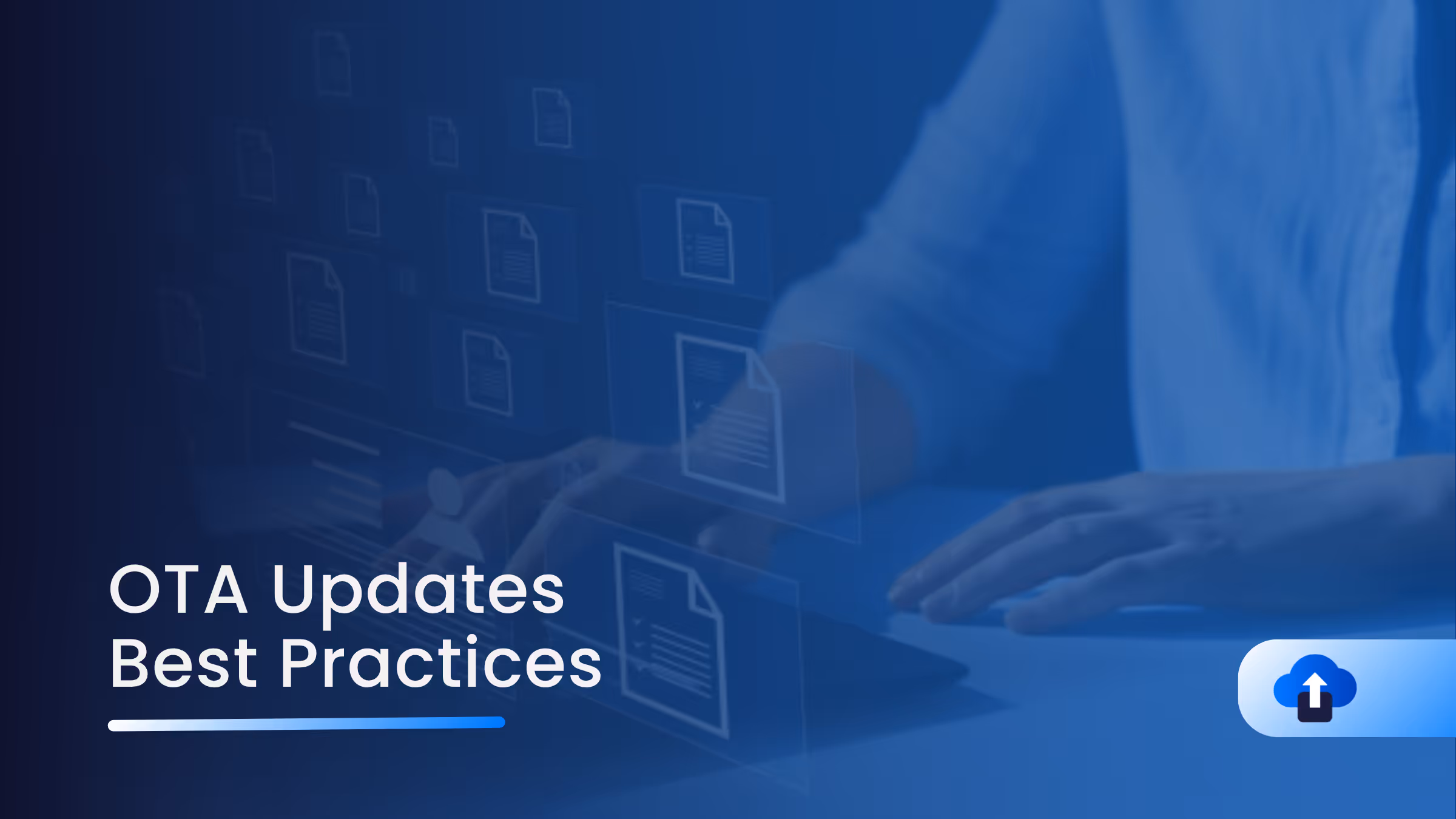 Best Practices for Over-the-Air (OTA) App Updates
