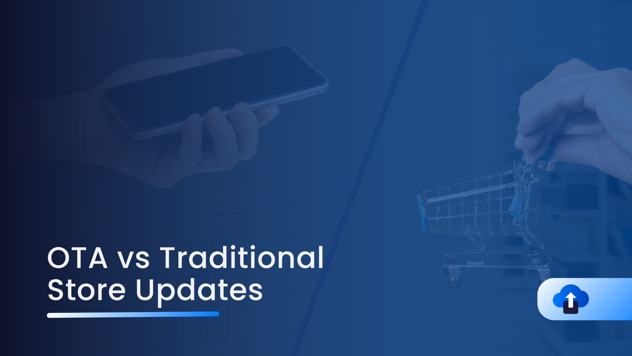 OTA vs Traditional Store Updates: Speed & User Experience