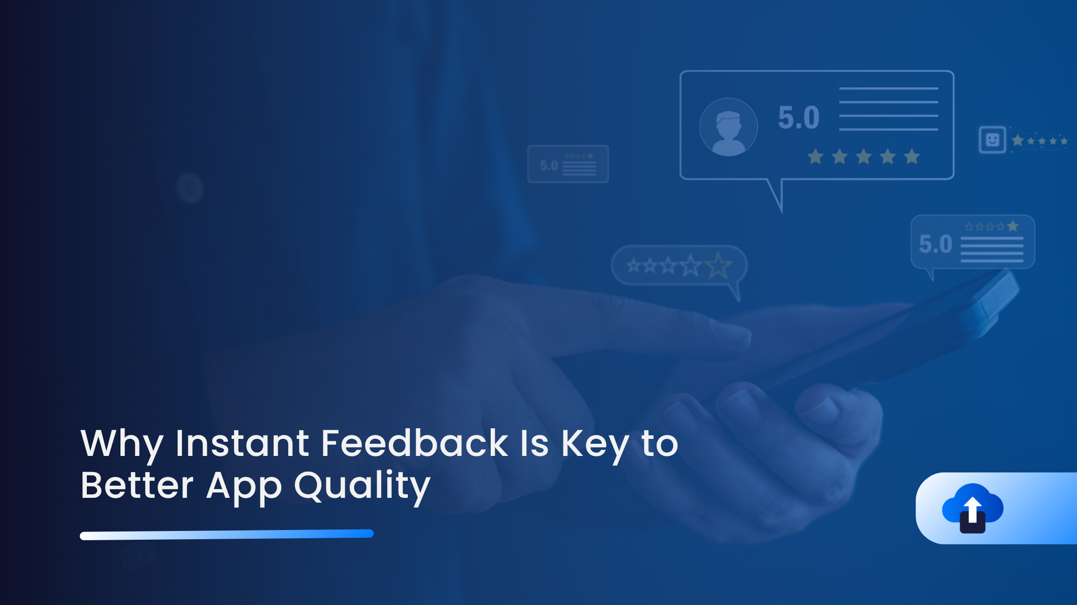 Why Instant Feedback Is Key to Better App Quality