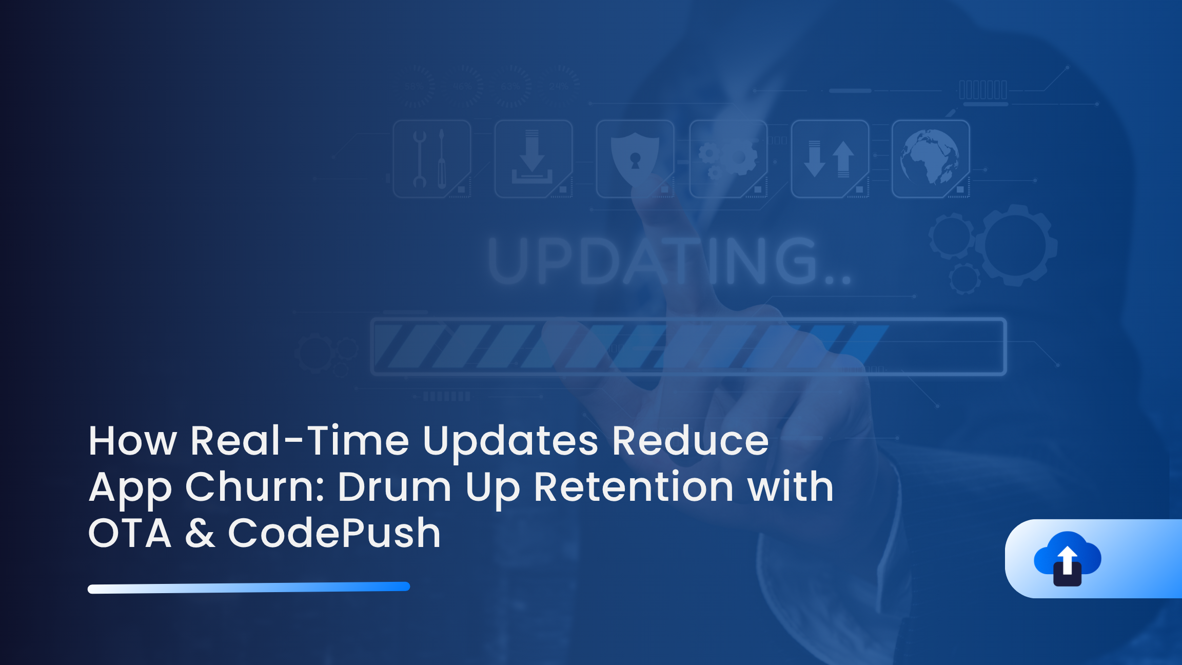 How Real-Time Updates Reduce App Churn: Drum Up Retention with OTA & CodePush 