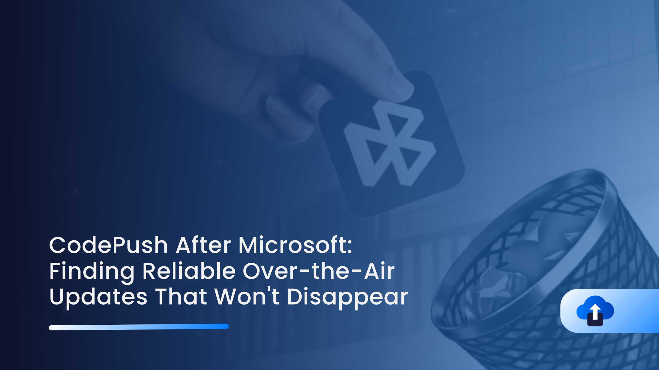 CodePush After Microsoft: Finding Reliable Over-the-Air Updates That Won't Disappear