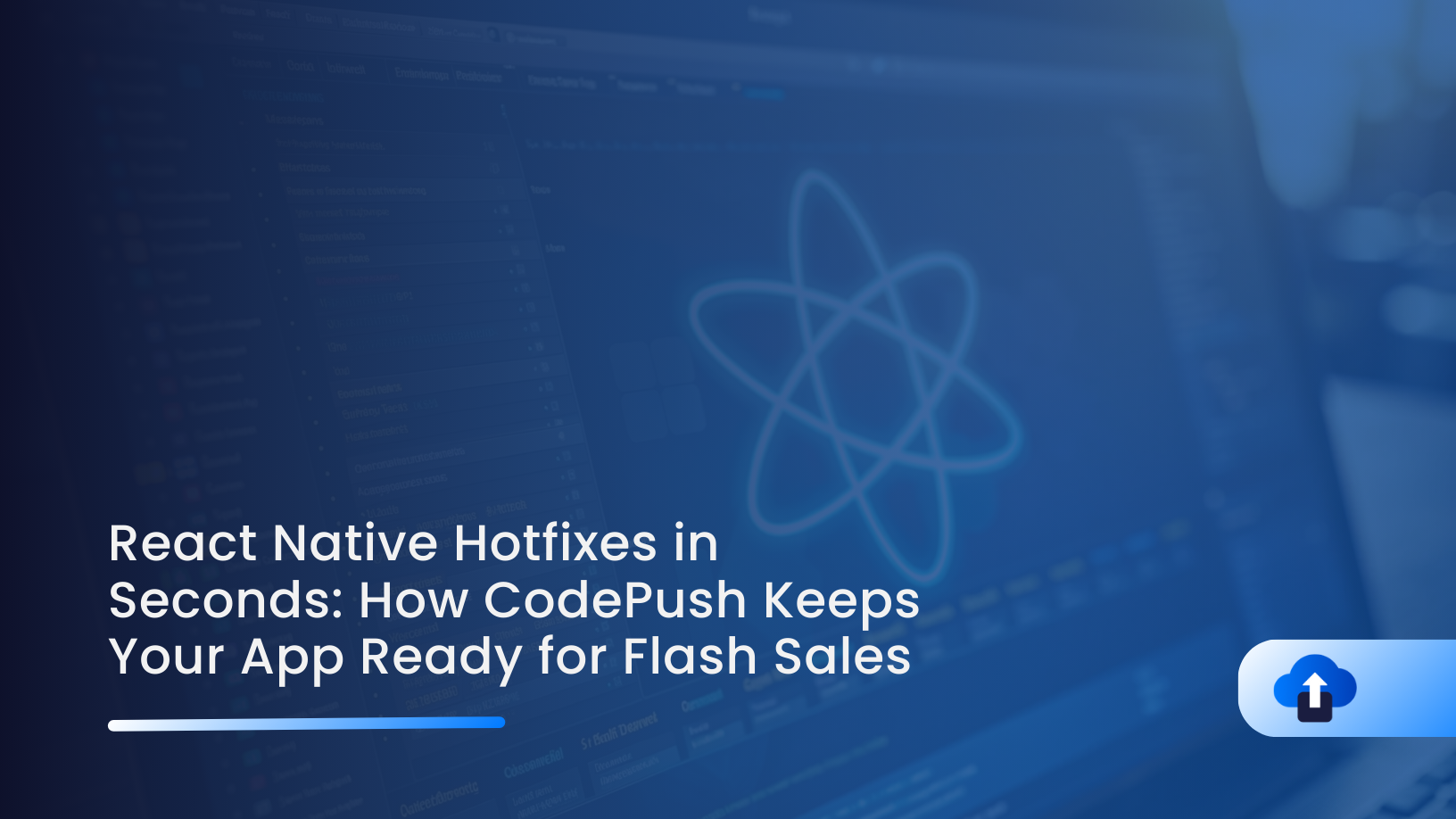 React Native Hotfixes in Seconds: How CodePush Keeps Your App Ready for Flash Sales