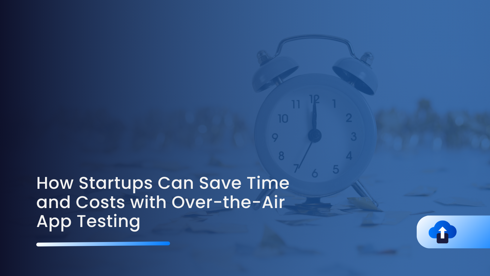 How Startups Can Save Time and Costs with Over-the-Air App Testing | AppsOnAir