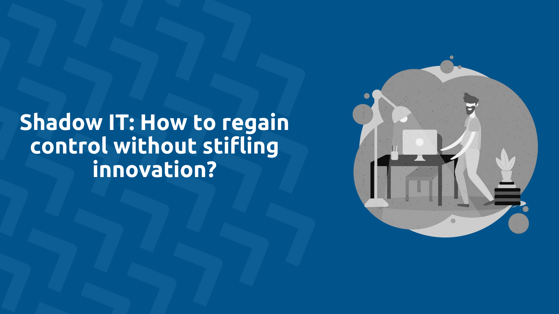 Shadow IT