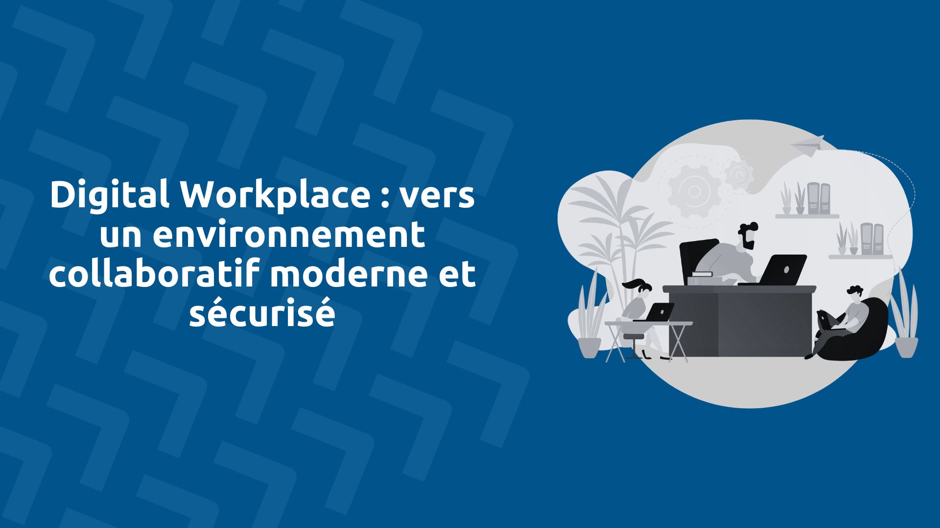 Digital Workplace