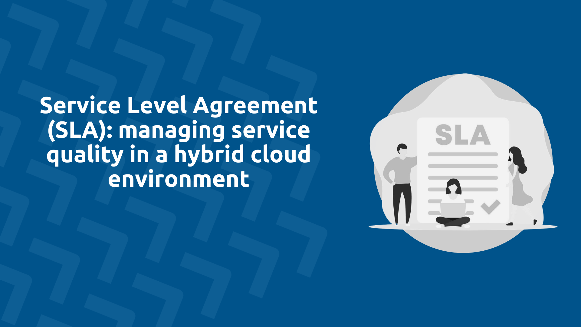 Service Level Agreement (SLA)