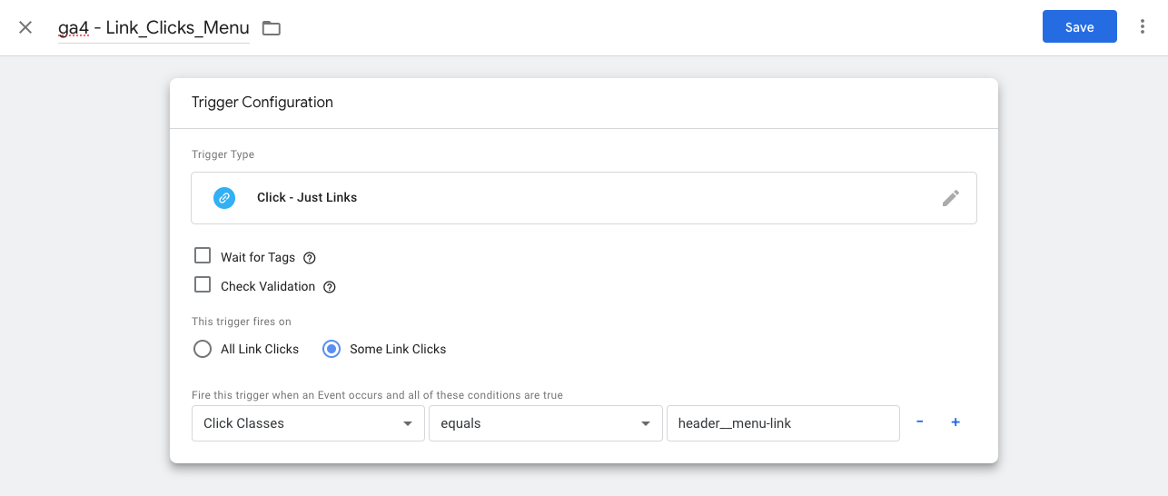 GTM trigger configuration window setting conditions using Click Classes equals header__menu-link for accurate link tracking