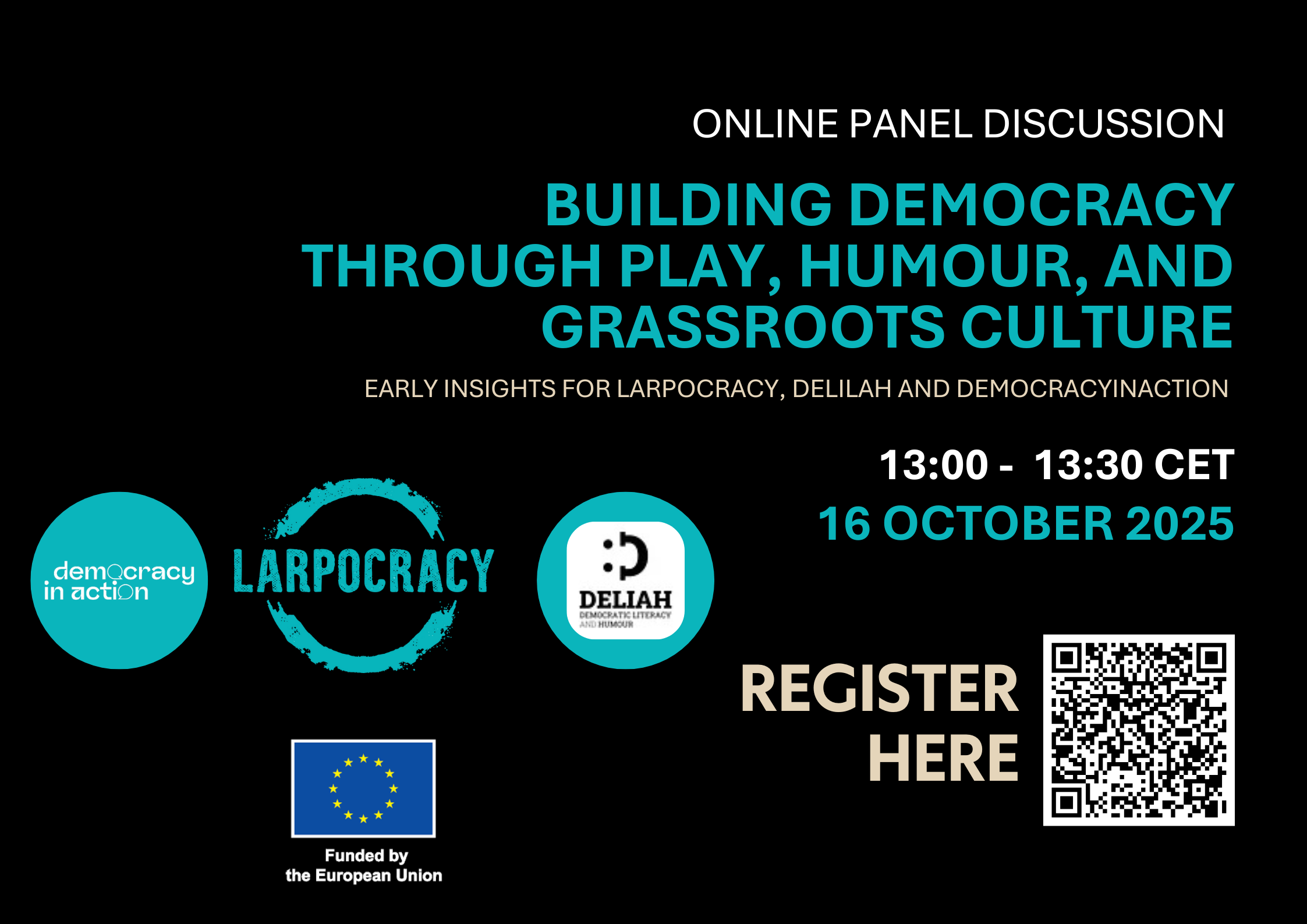 Building Democracy through Play, Humor, and Grassroots Culture: Early Insights from Larpocracy, DELIAH, and DemocracyInAction